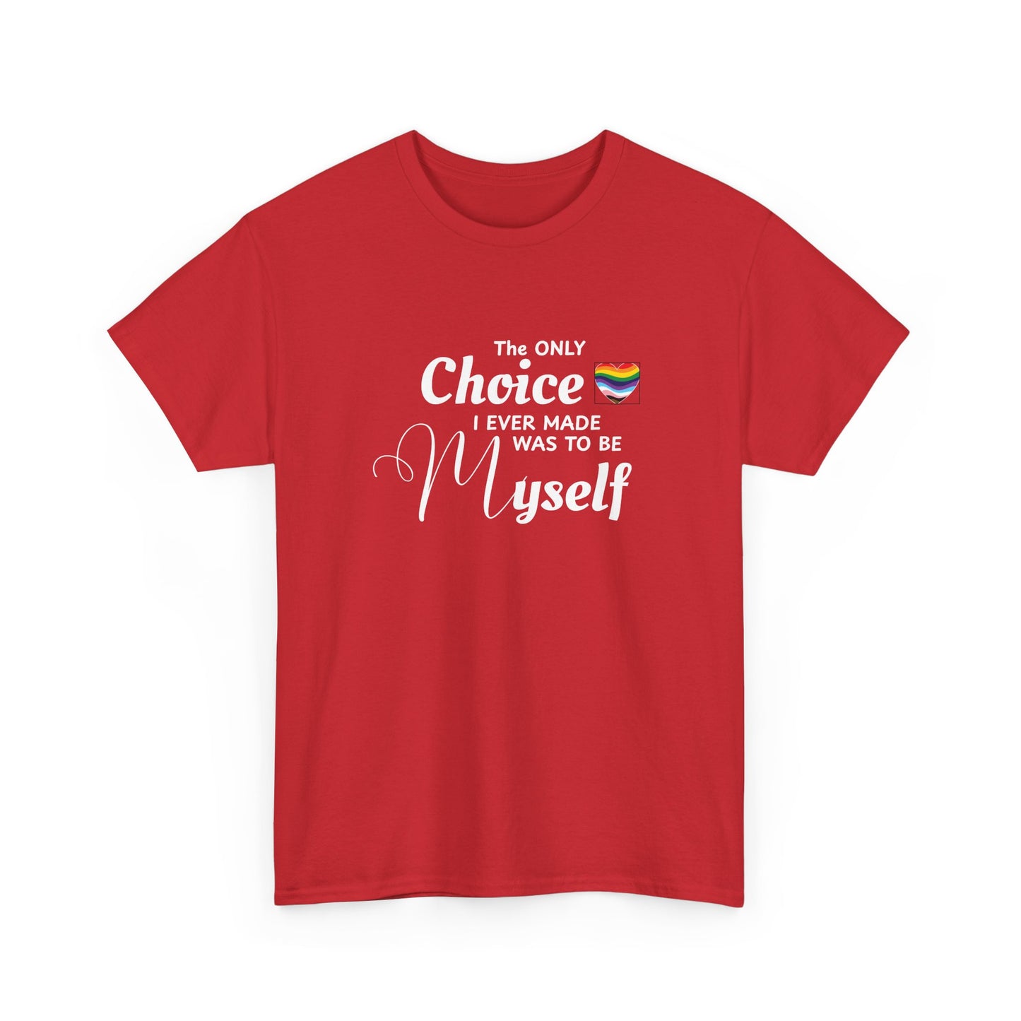 Choice to be Myself - Pride Shirt