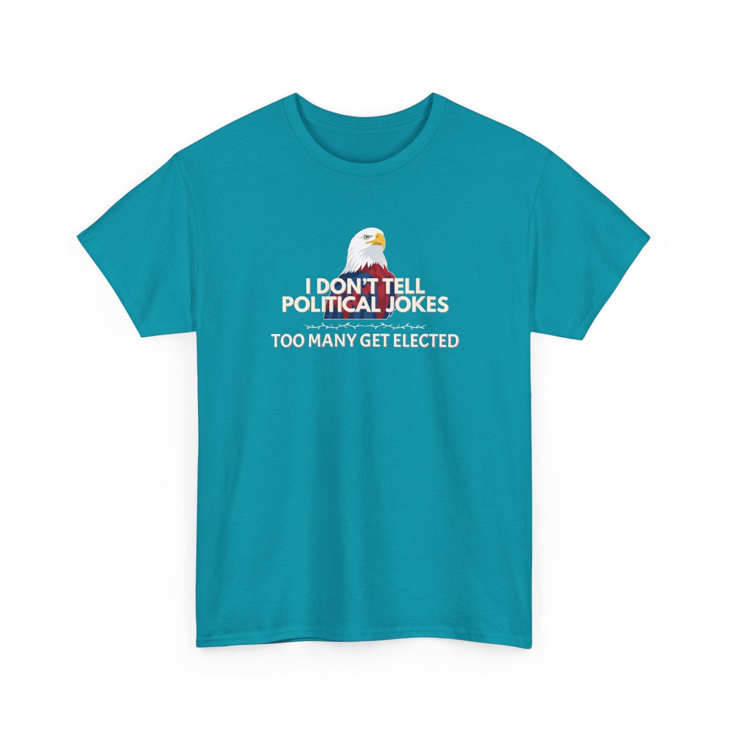 Don't Tell Political Jokes Shirt
