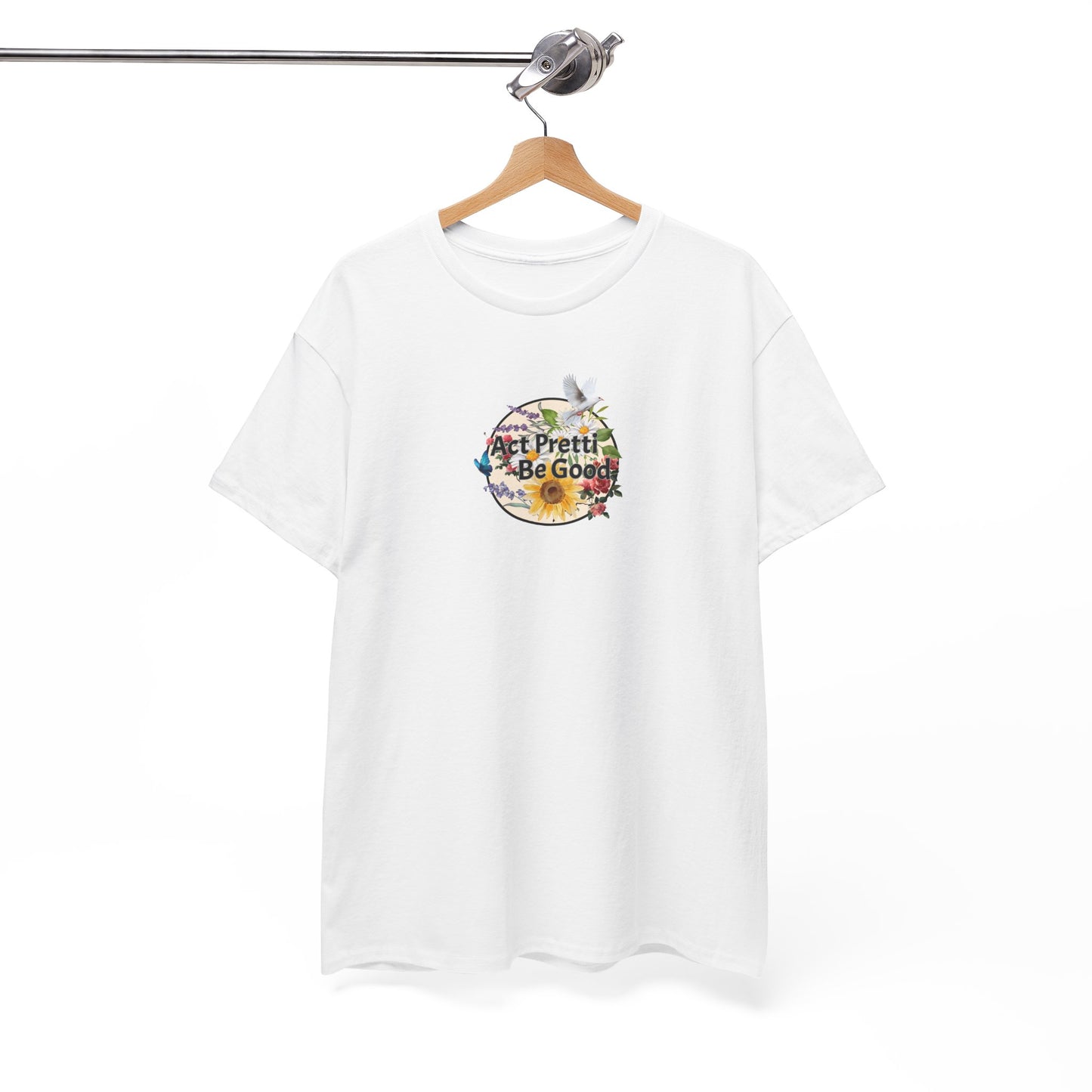 Act Pretti Be Good Circle Shirt