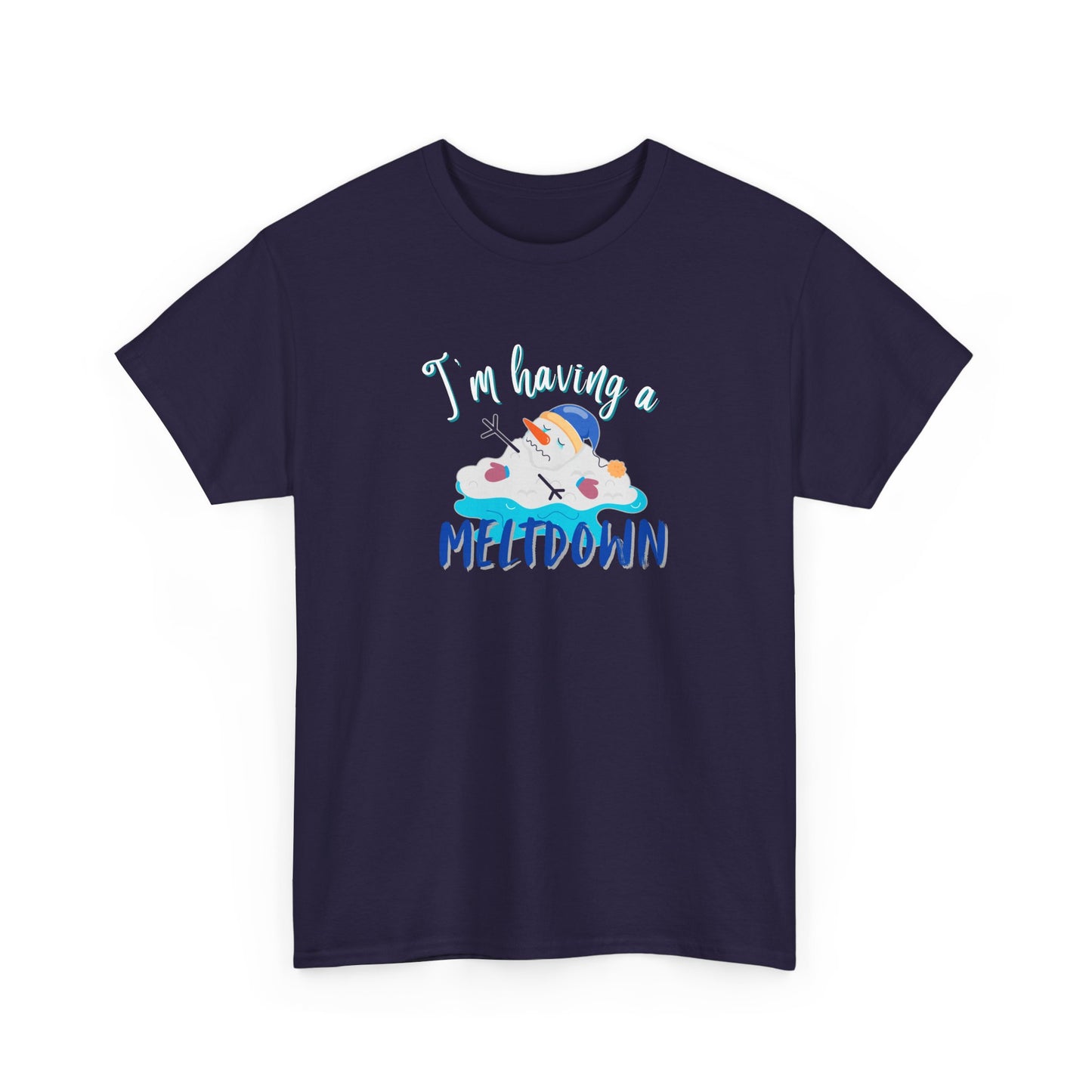 Having a Meltdown Shirt