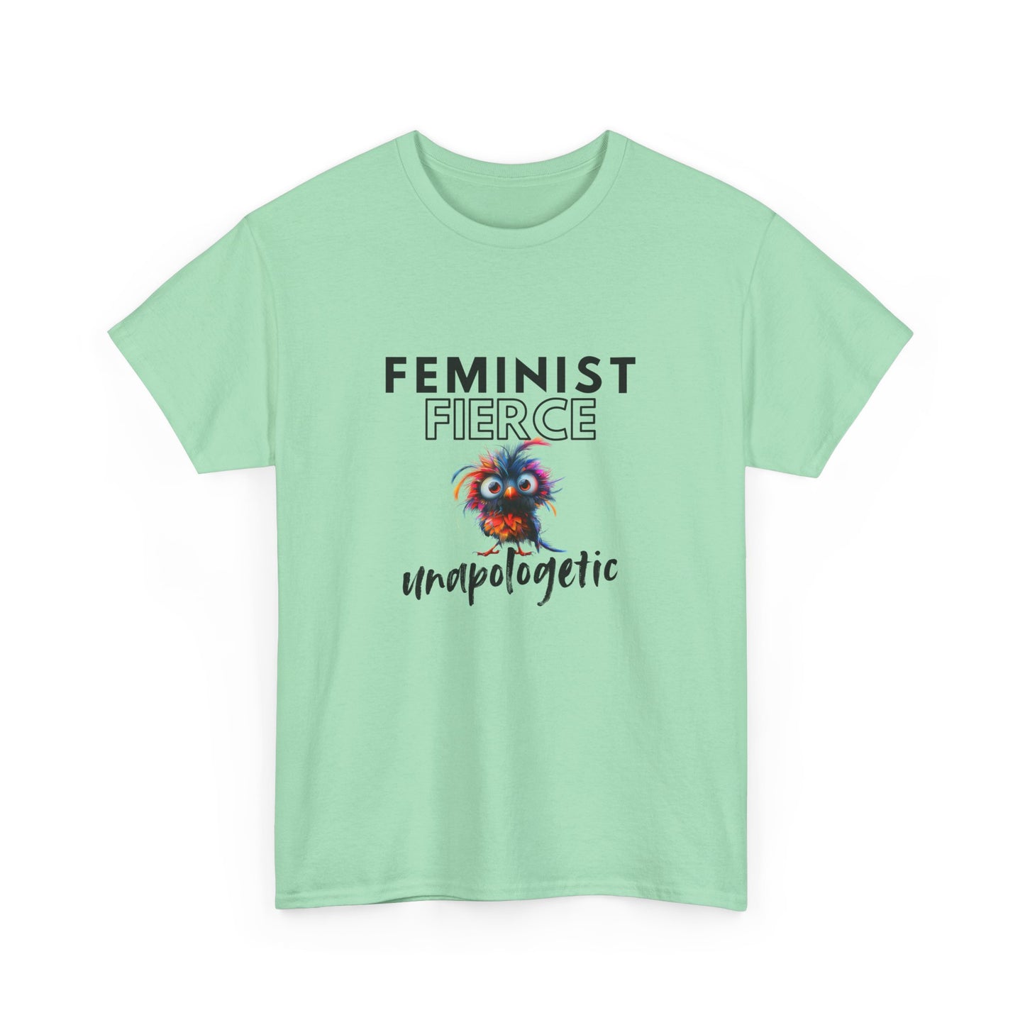 Feminist, Fierce, and Unapologetic Tee