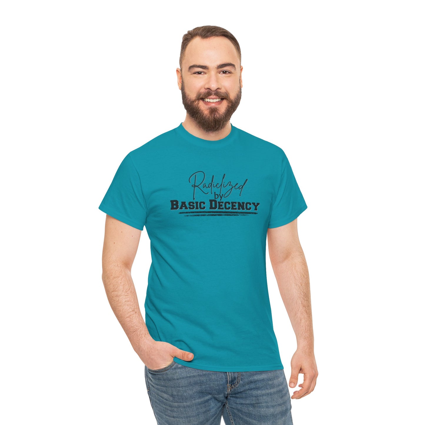 Radicalized by Decency Shirt