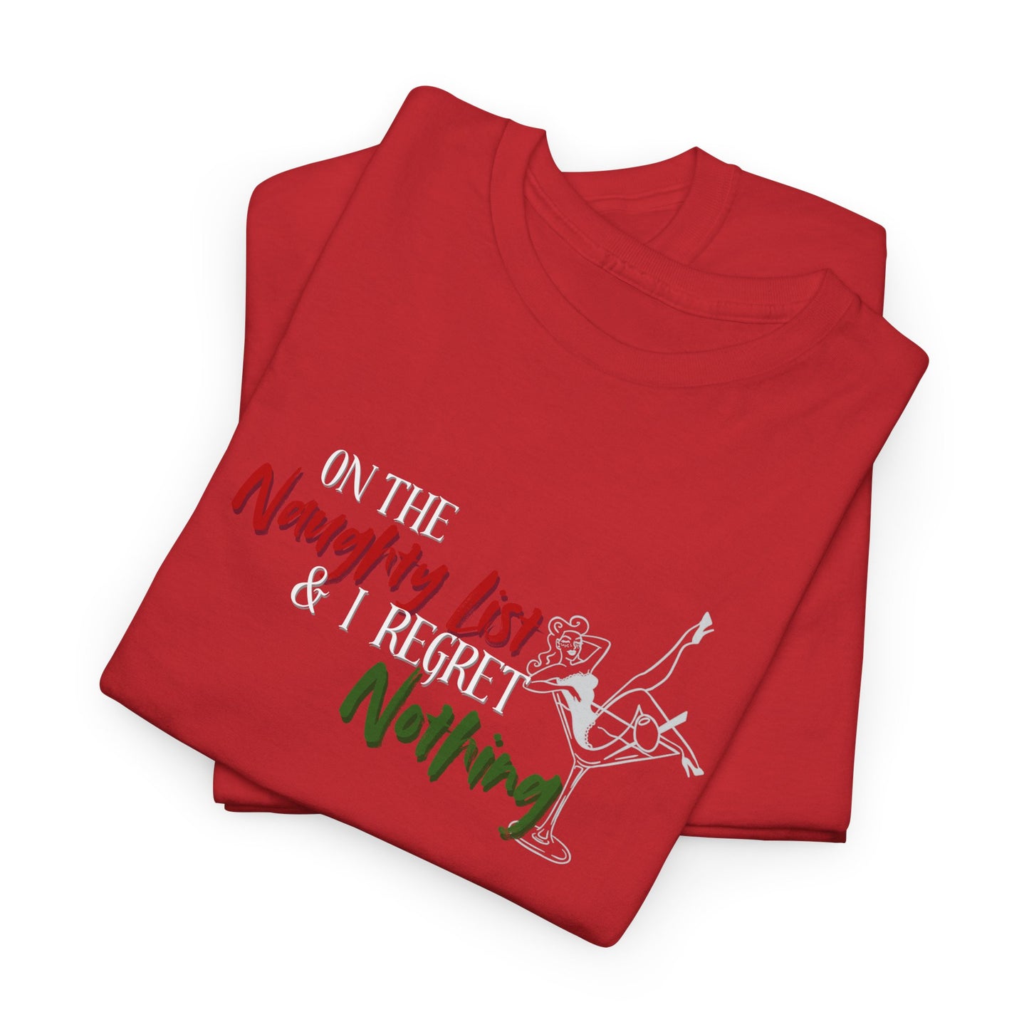 Naughty List, No Regrets Shirt