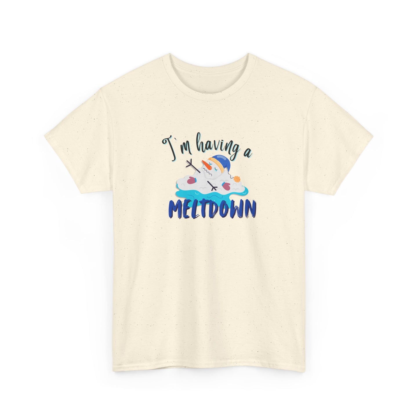 Having a Meltdown Shirt