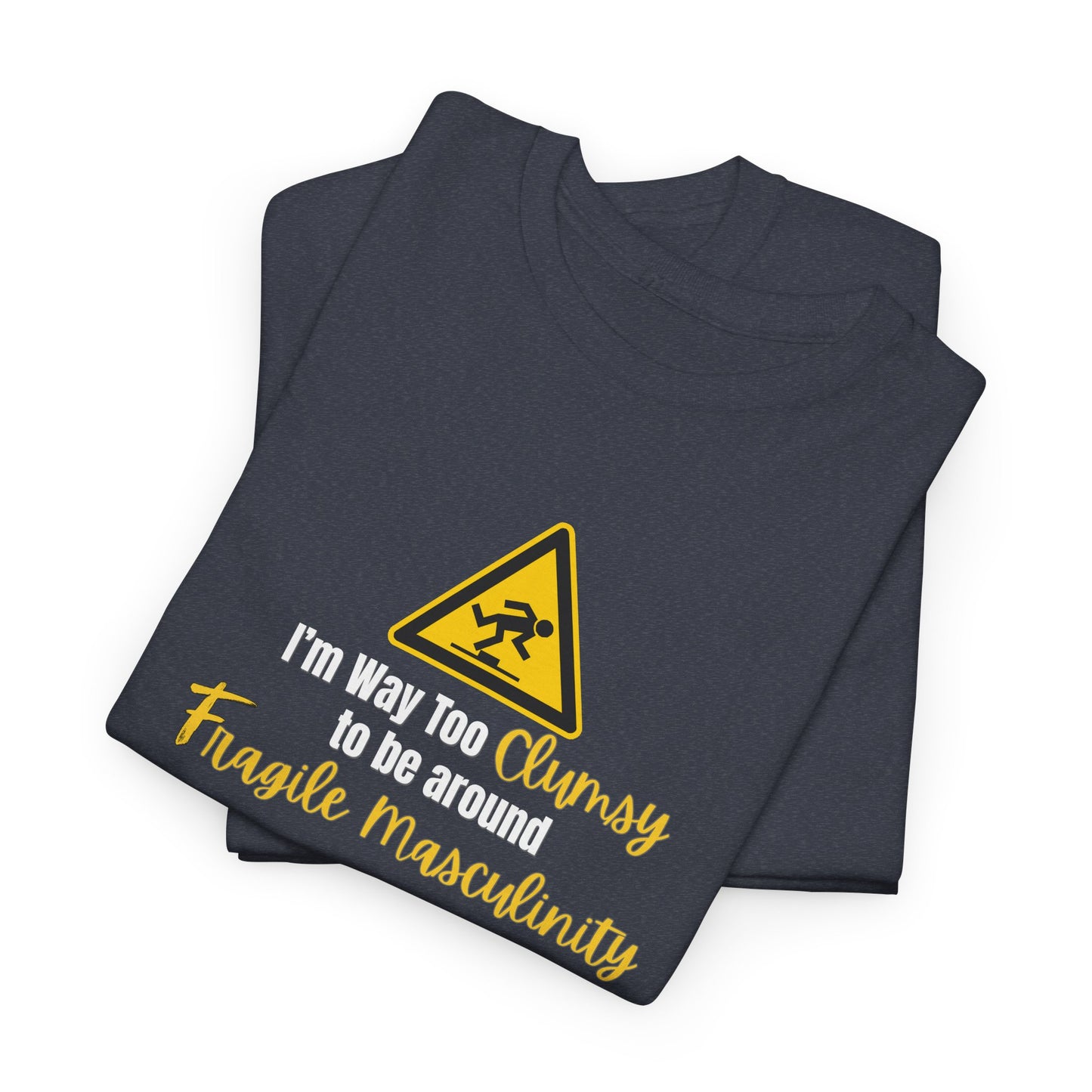 Way too Clumsy Shirt