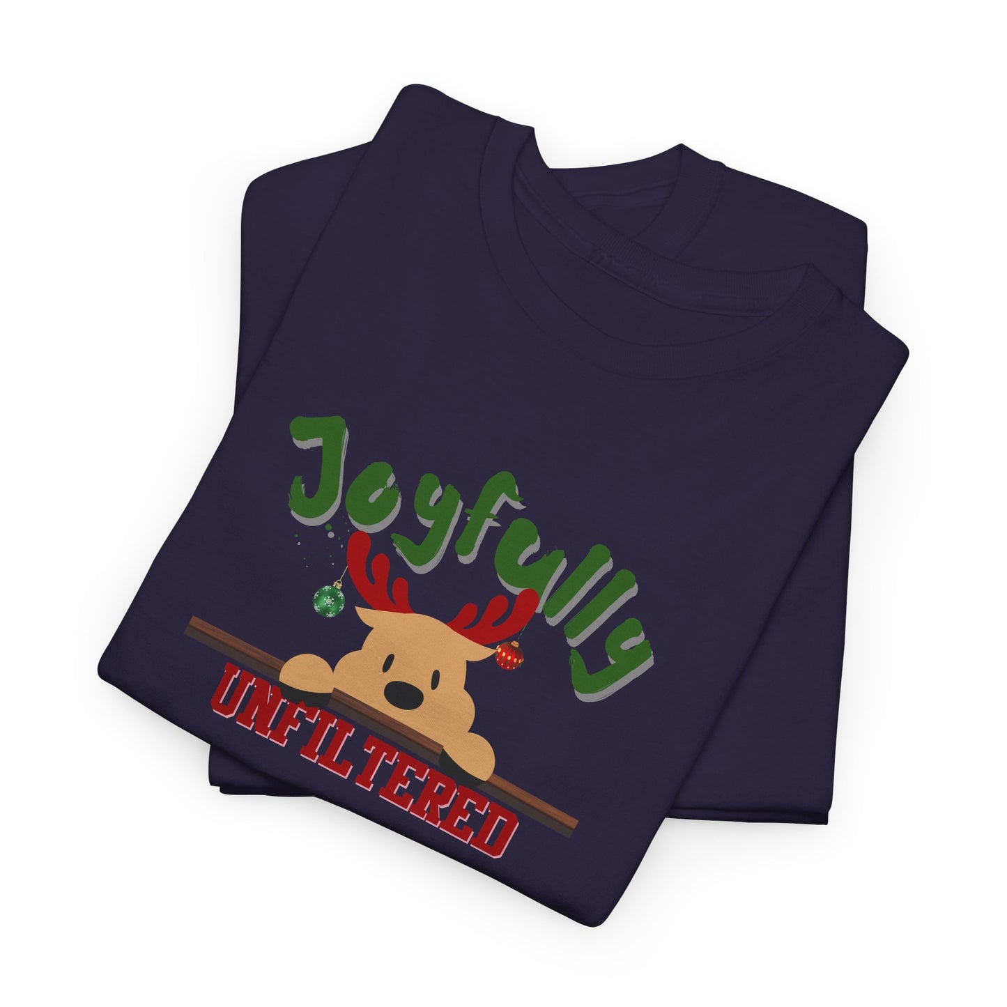 Joyfully Unfiltered Shirt