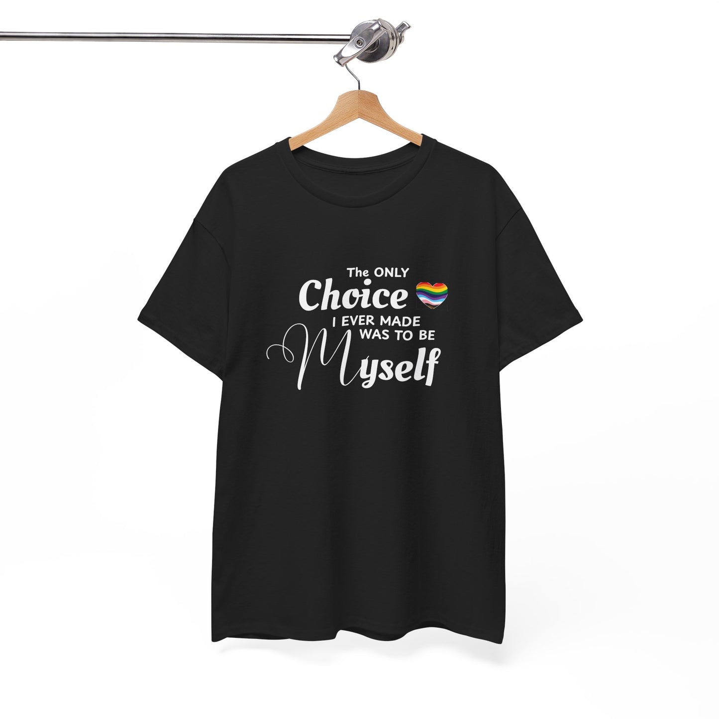 Choice to be Myself - Pride Shirt
