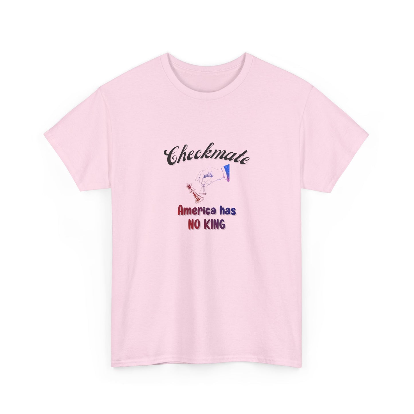 Checkmate America has NO KING; Political Shirt