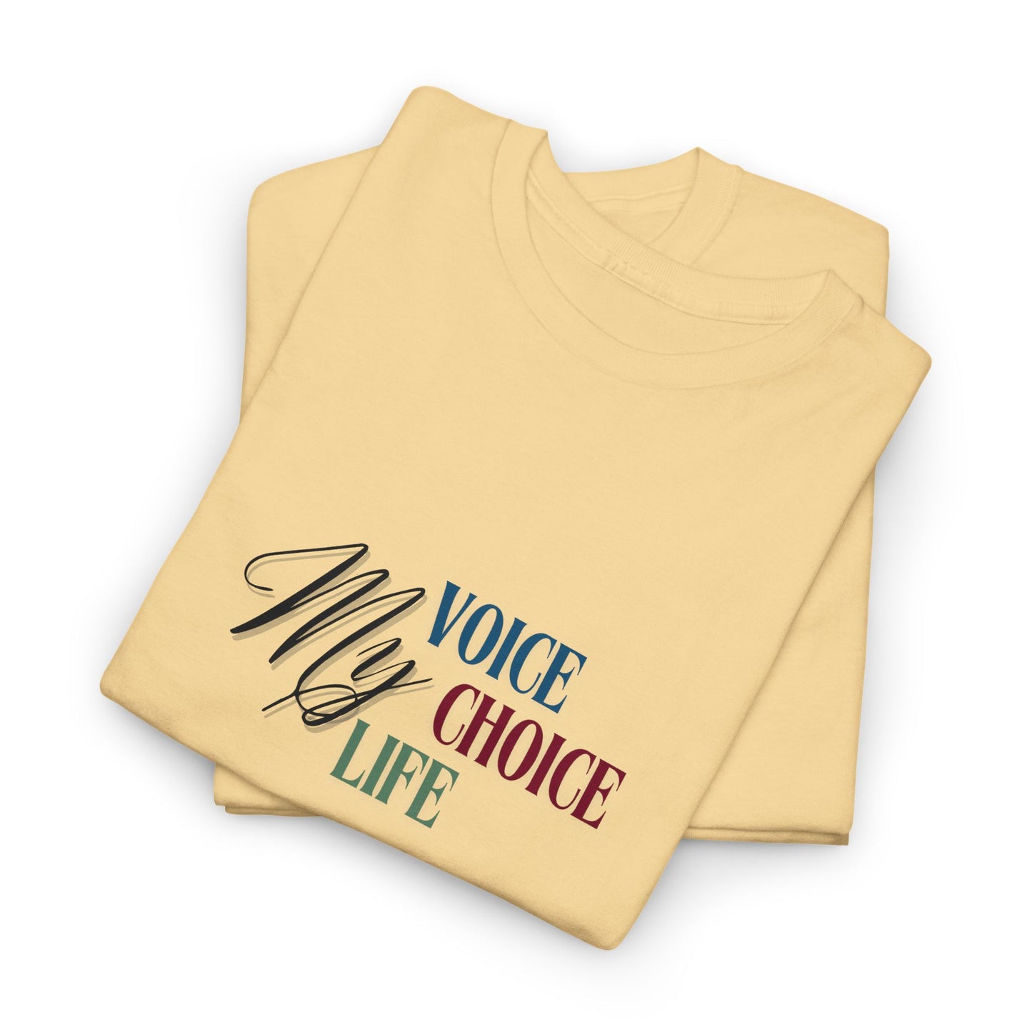 My Voice, My Choice, My Life Shirt