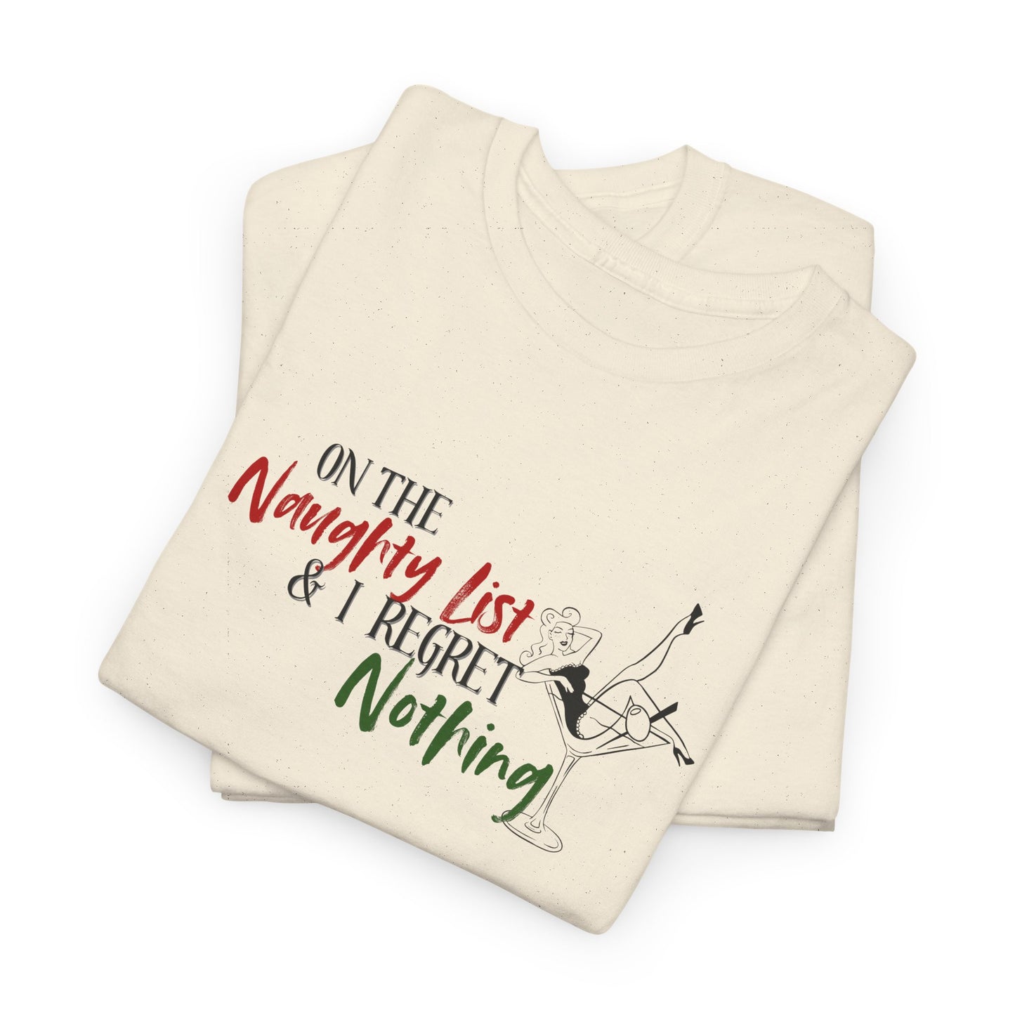 Naughty List, No Regrets Shirt