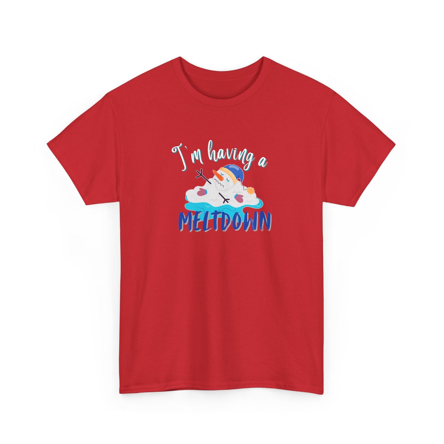 Having a Meltdown Shirt