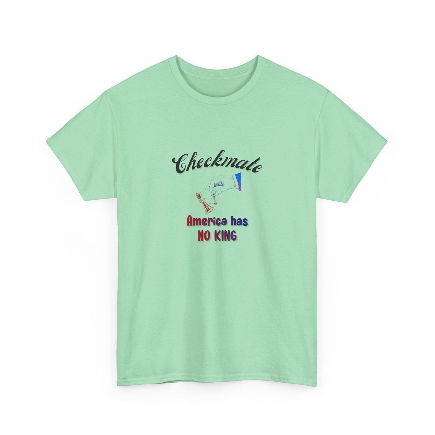 Checkmate America has NO KING; Political Shirt