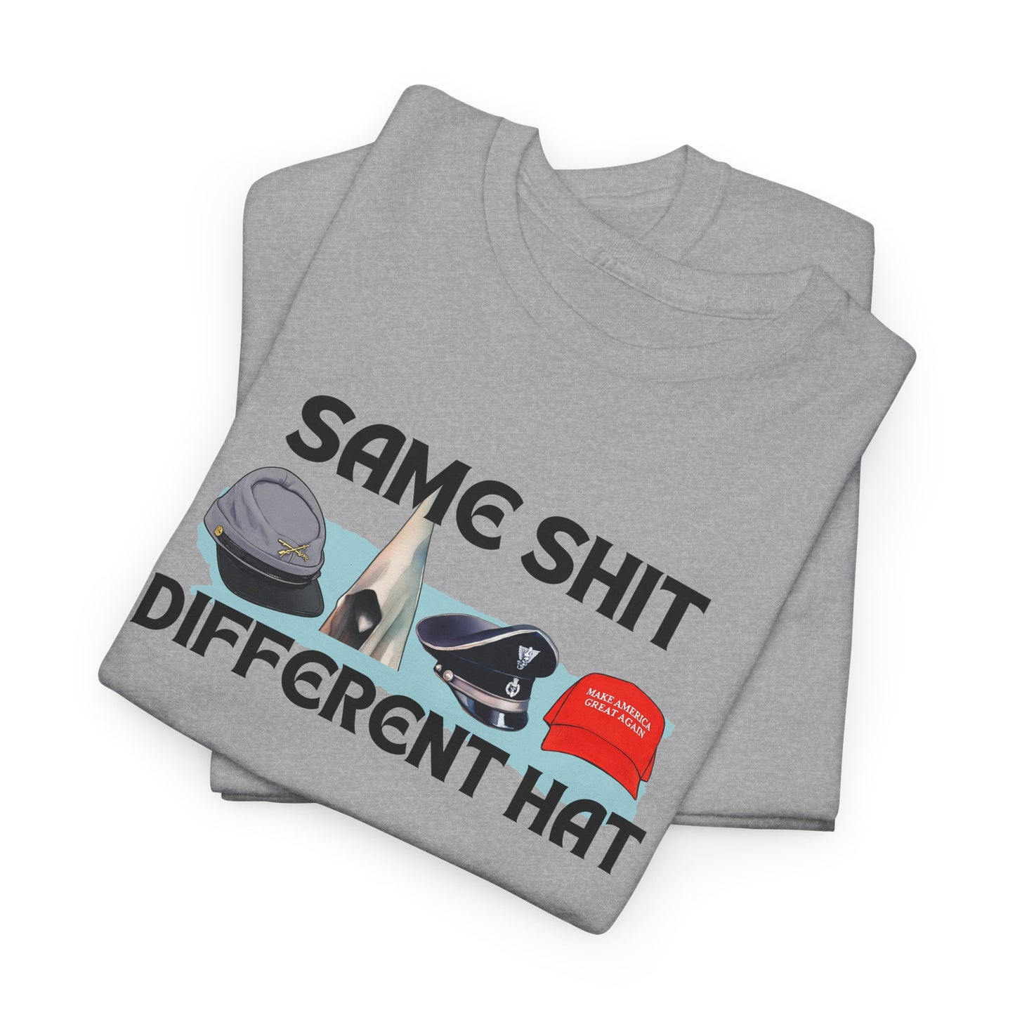 Same Stuff, Different Hat Shirt