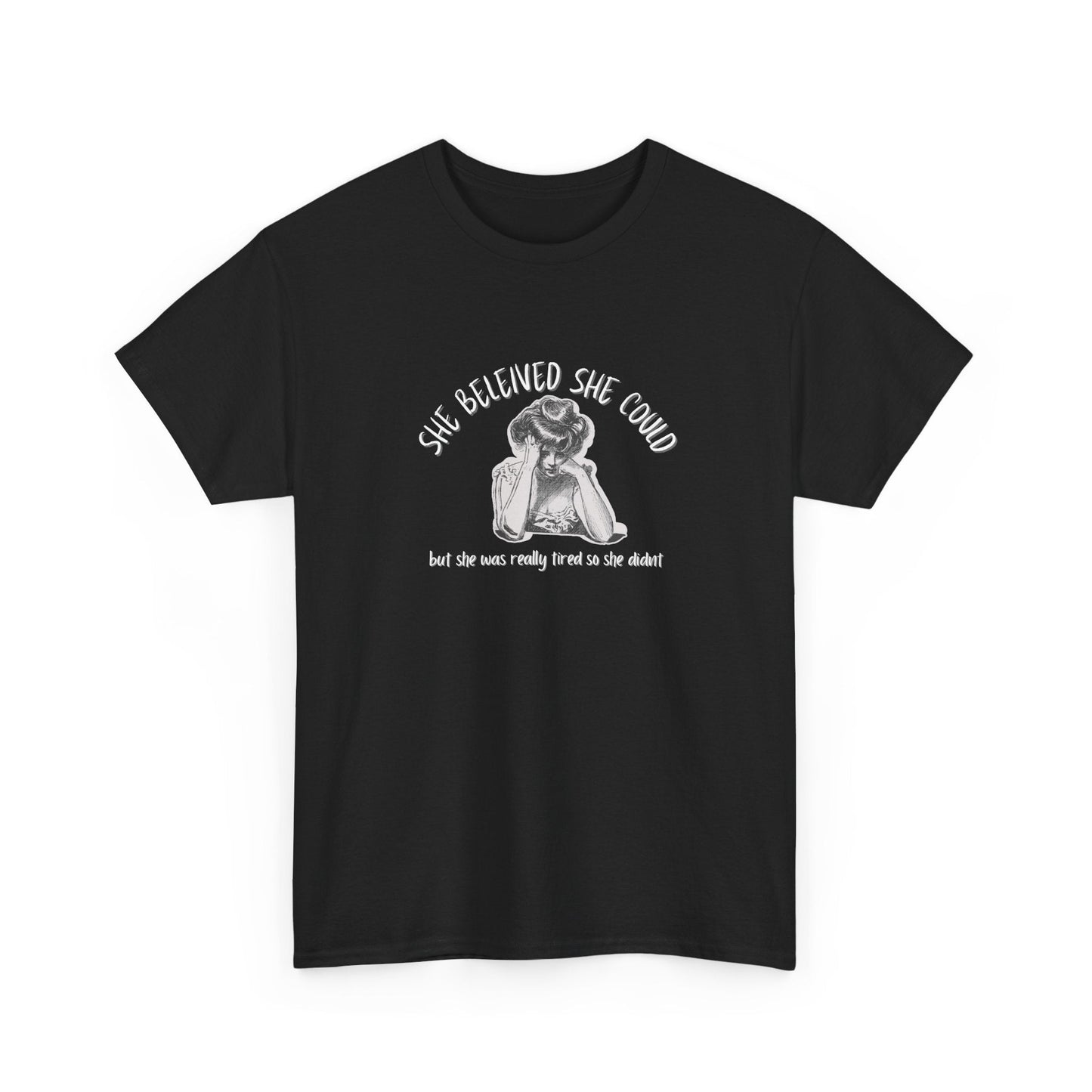 She Believed She Could Shirt