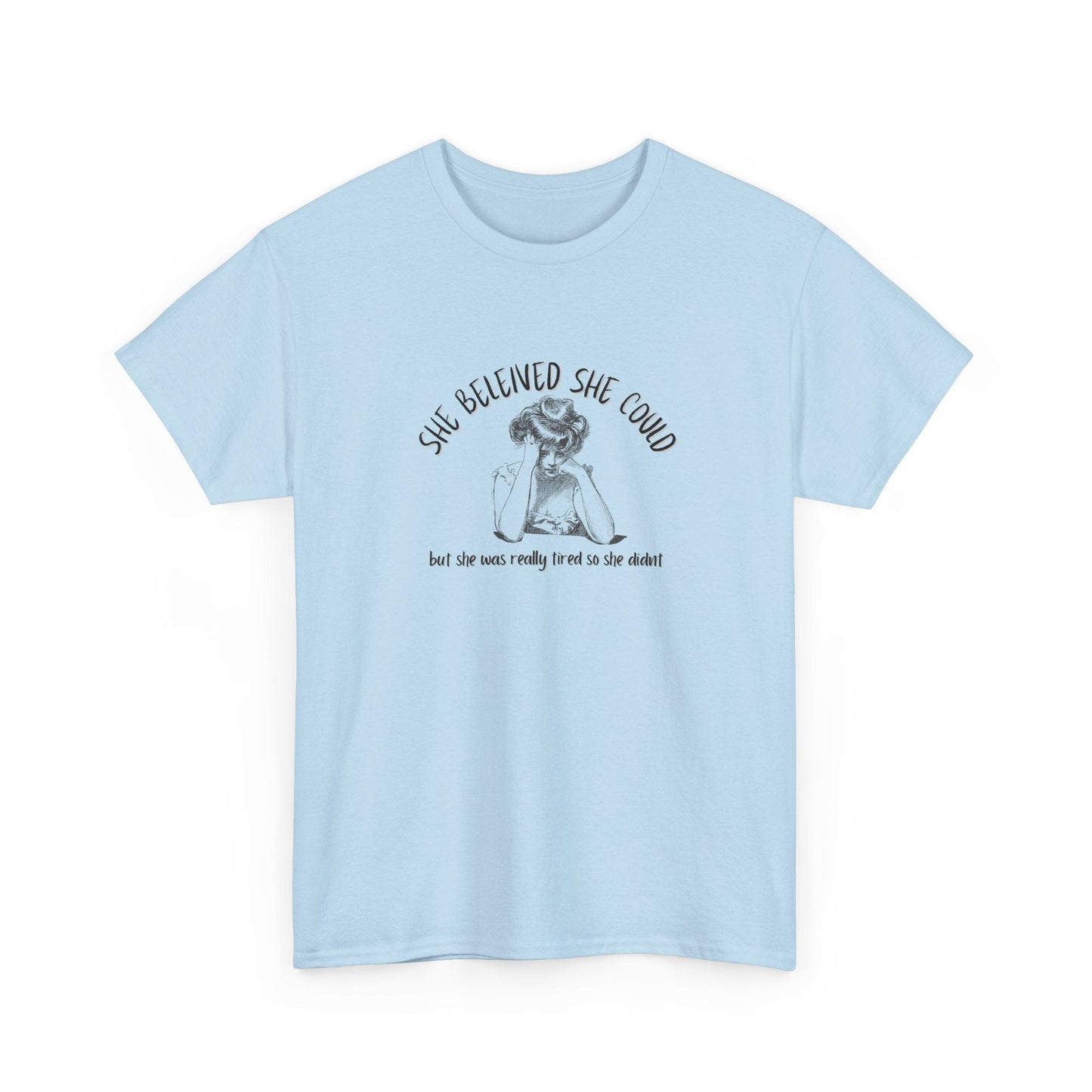 She Believed She Could Shirt