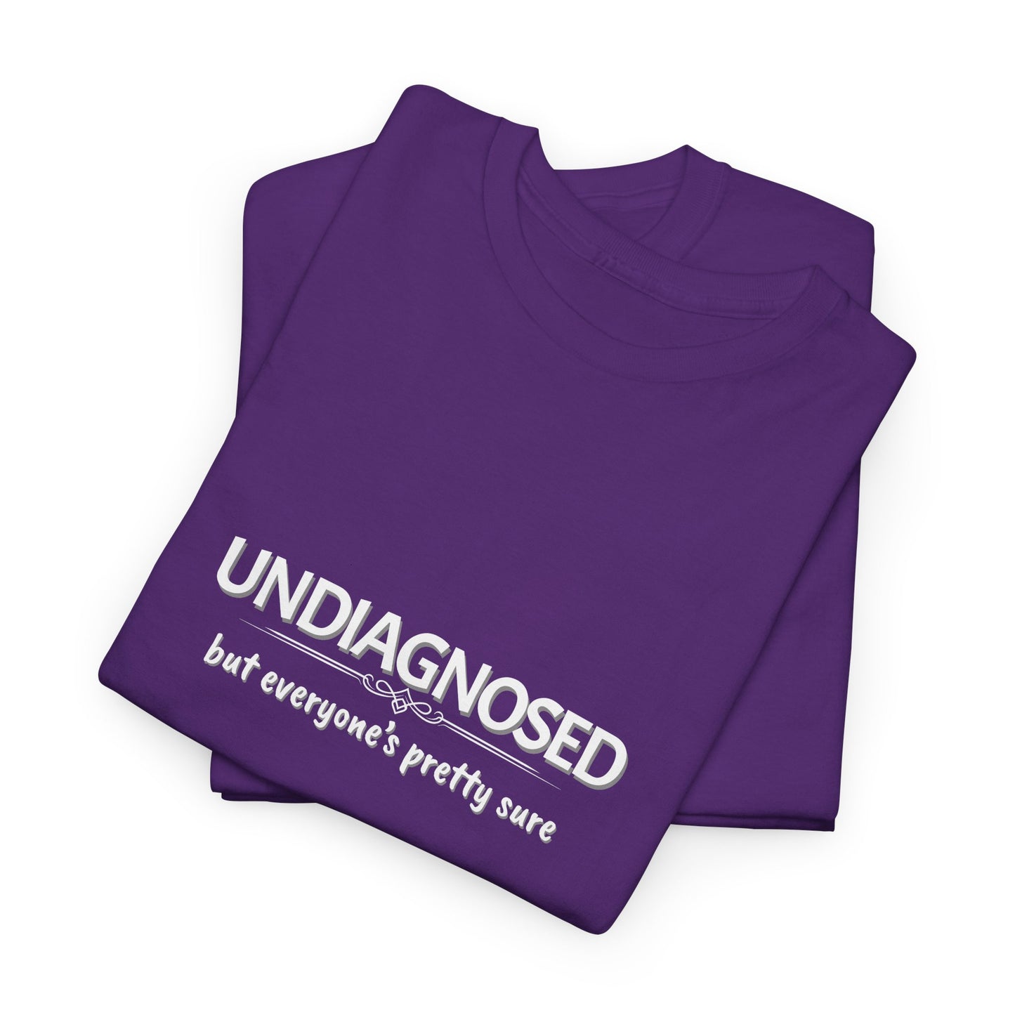 Undiagnosed Shirt