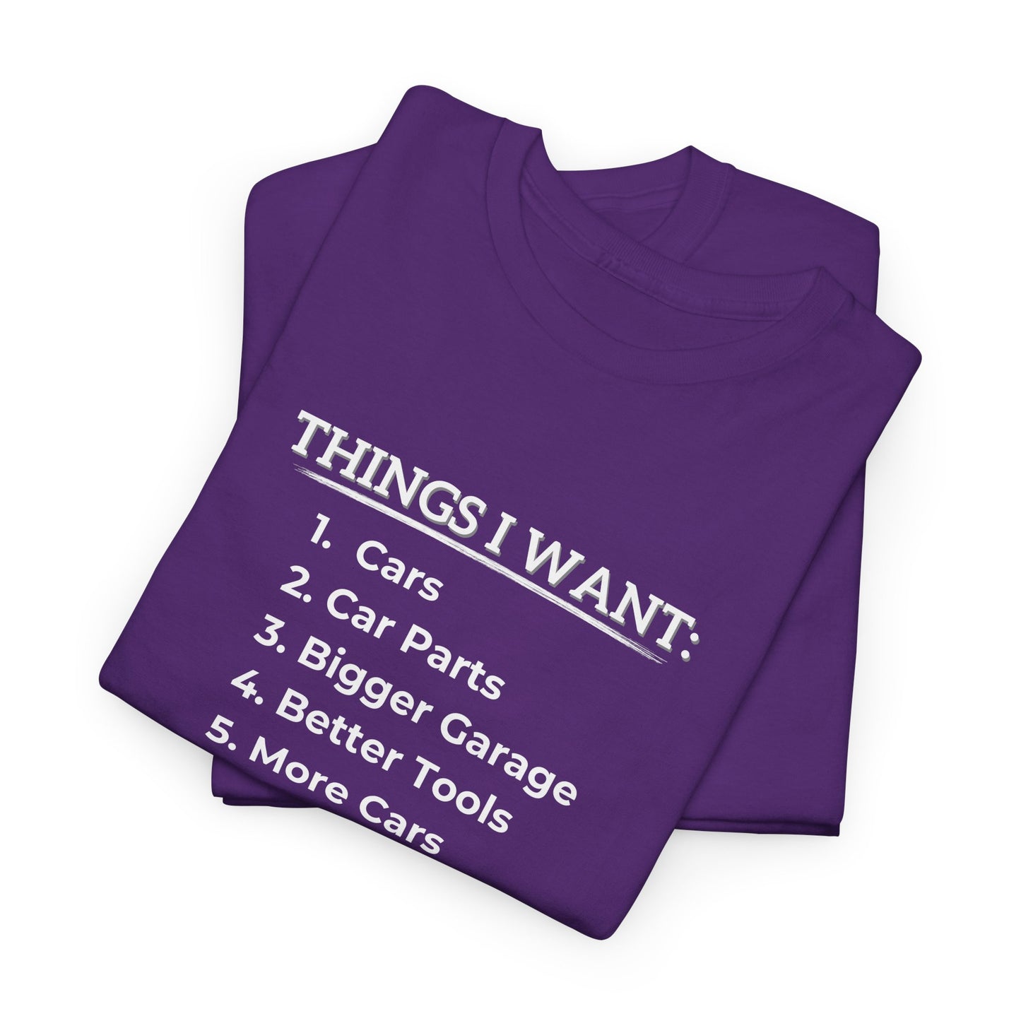 Car - Things I Want Shirt