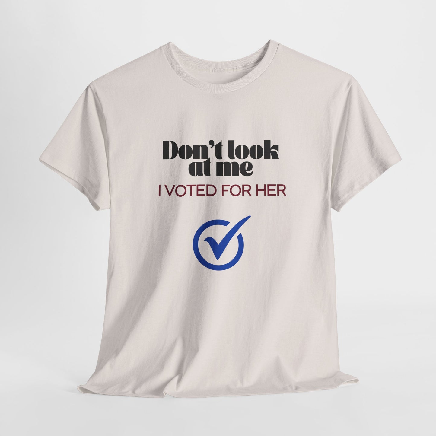 Don't Look at Me T-Shirt