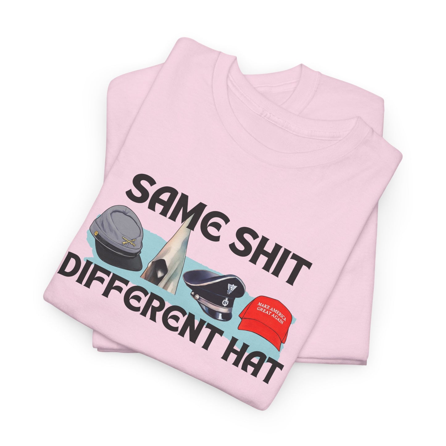 Same Stuff, Different Hat Shirt