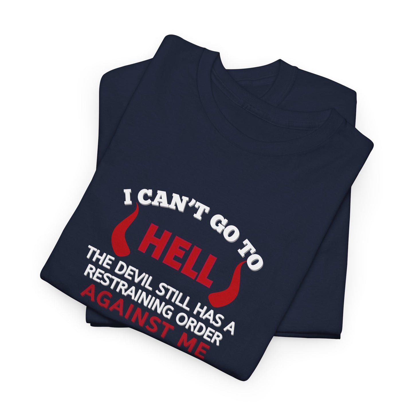 Devil has a Restraining Order Shirt