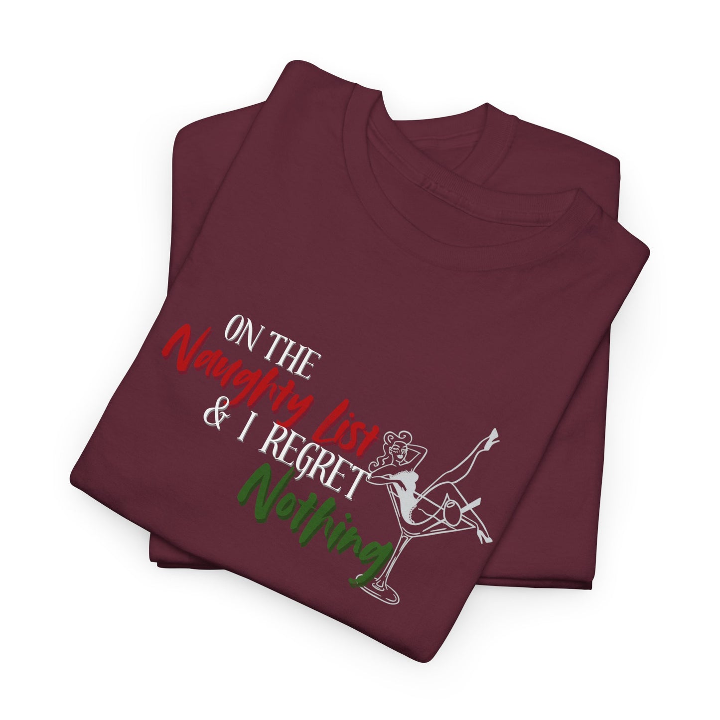 Naughty List, No Regrets Shirt