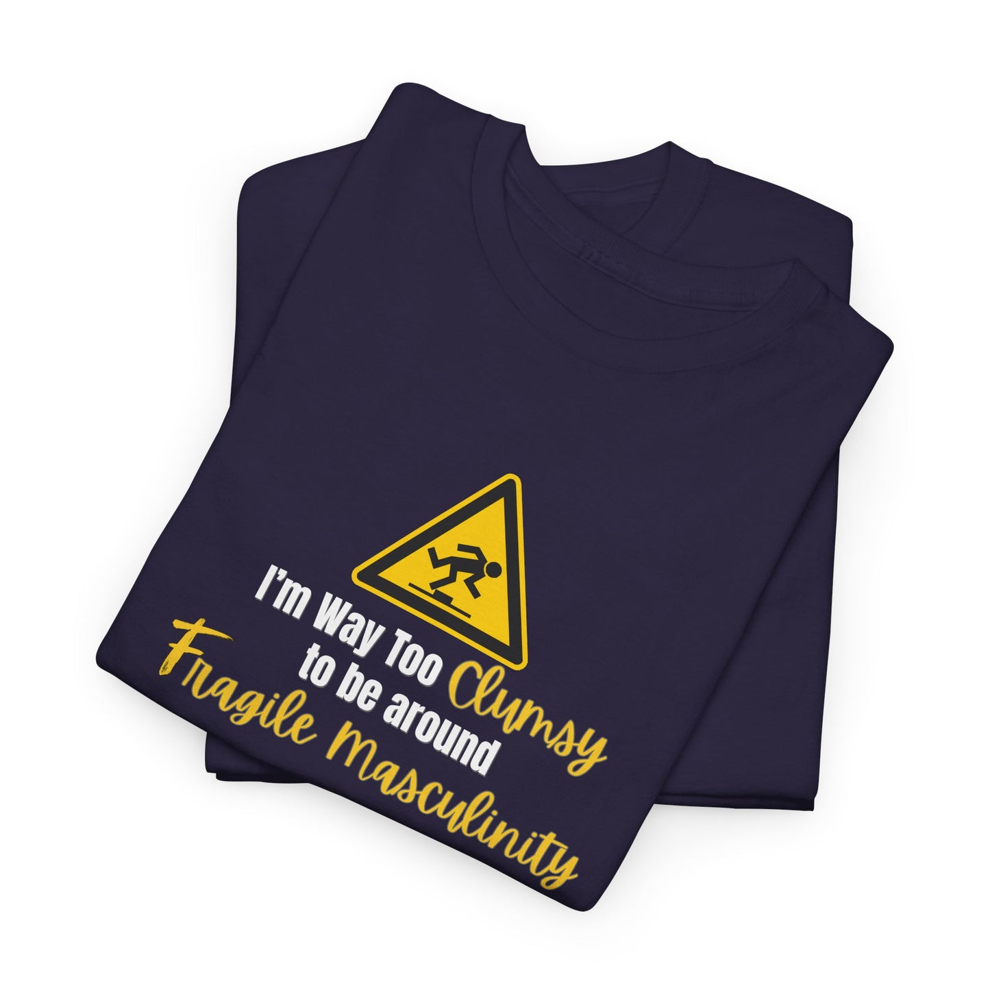 Way too Clumsy Shirt