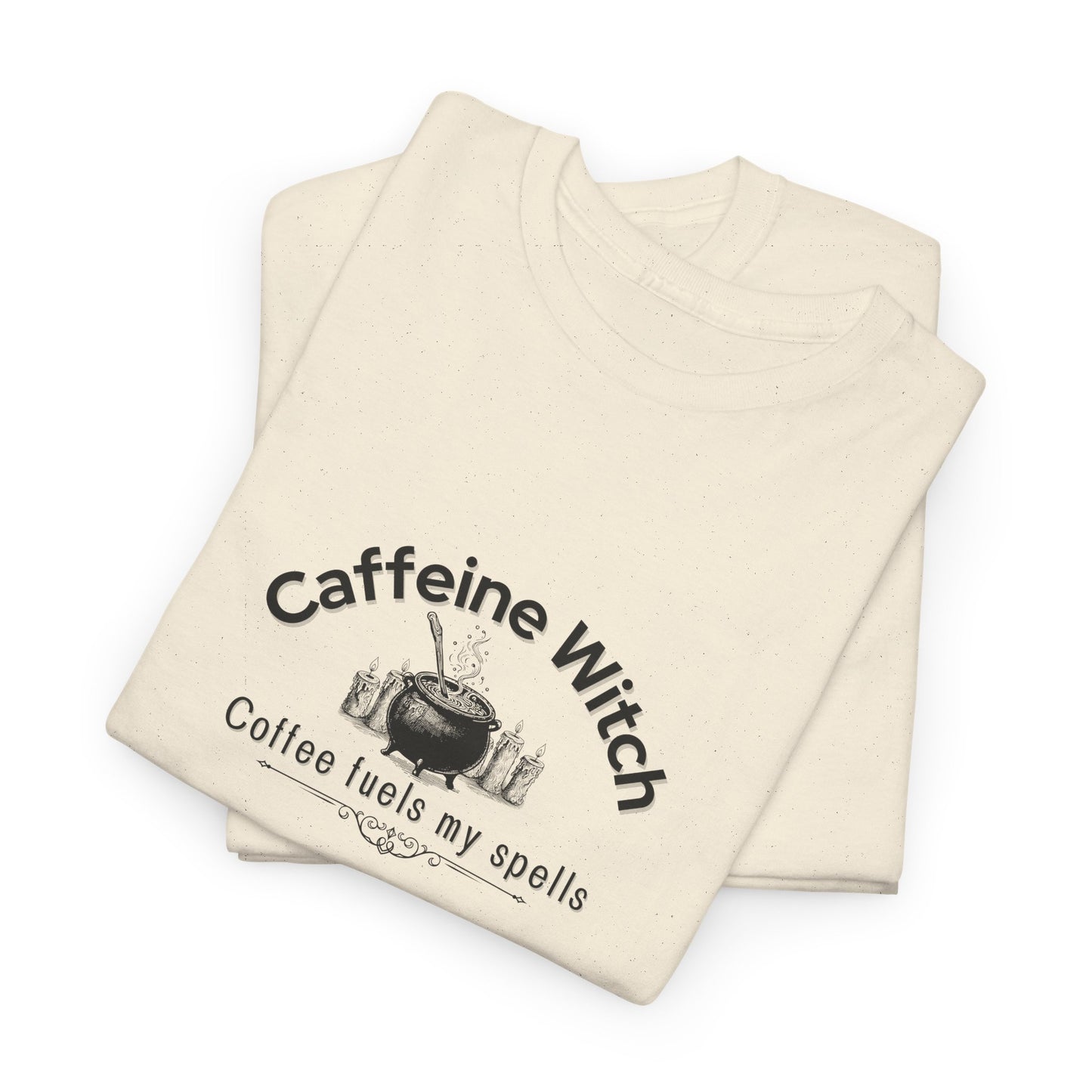 Caffeine Witch, Coffee Fuels My Spells Halloween T-Shirt