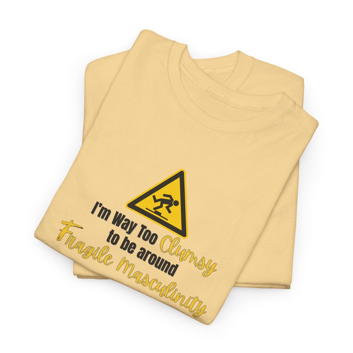 Way too Clumsy Shirt