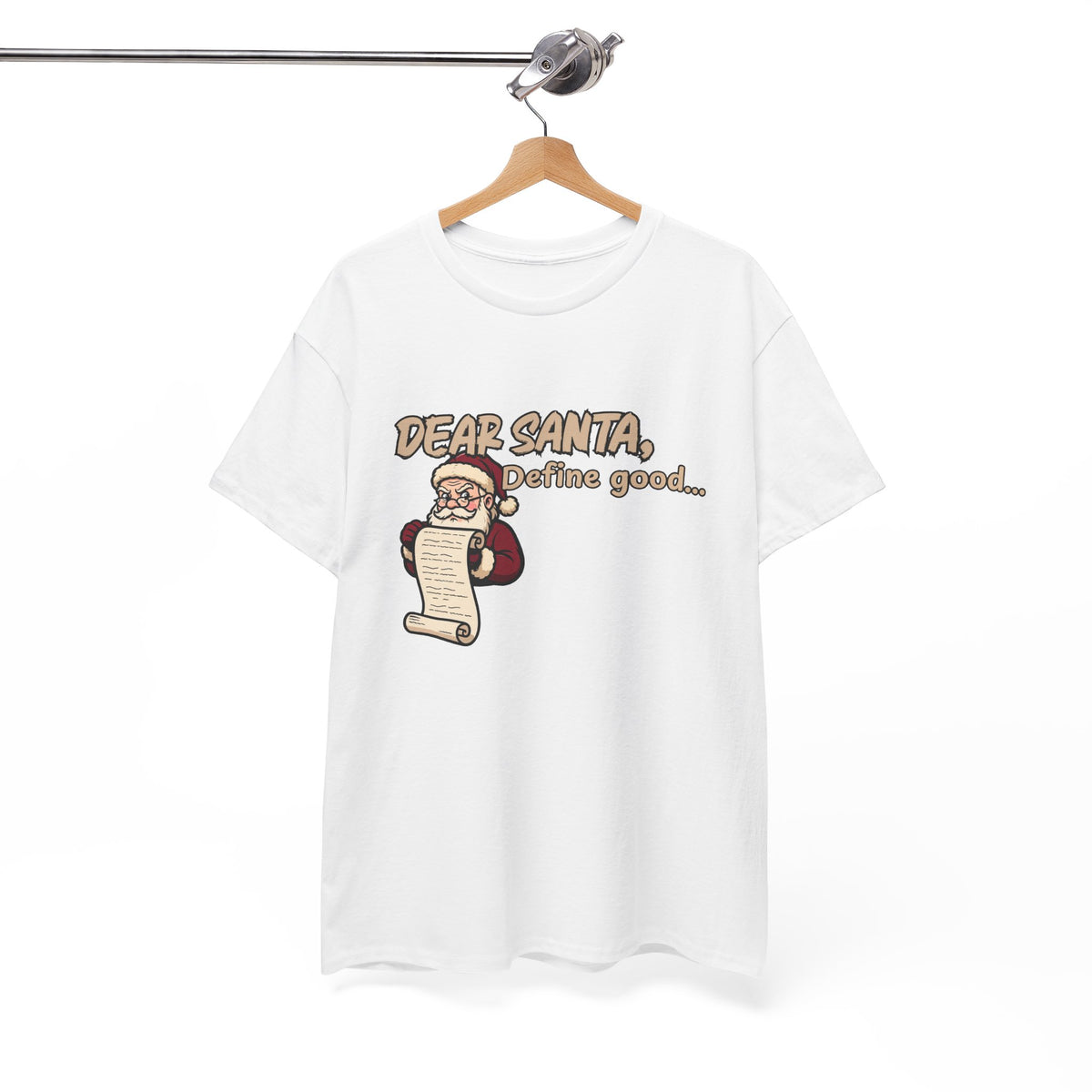 Dear Santa, Define Good Shirt