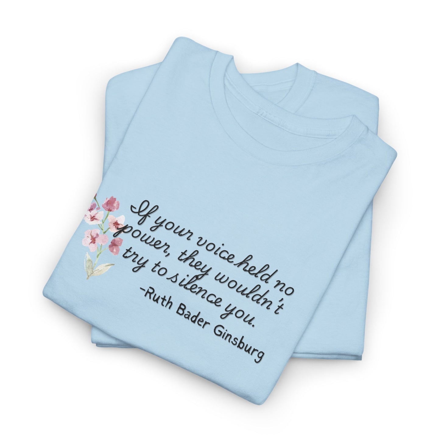 Your Voice has Power Ginsburg Shirt