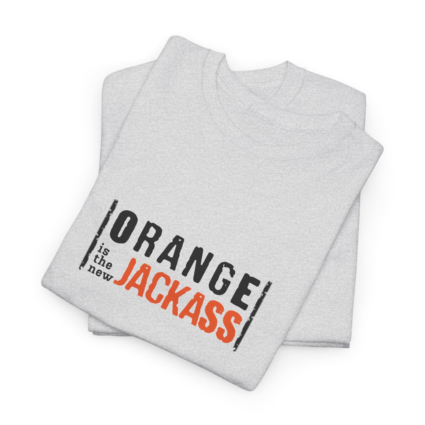 Orange is the new Jackass - T-Shirt