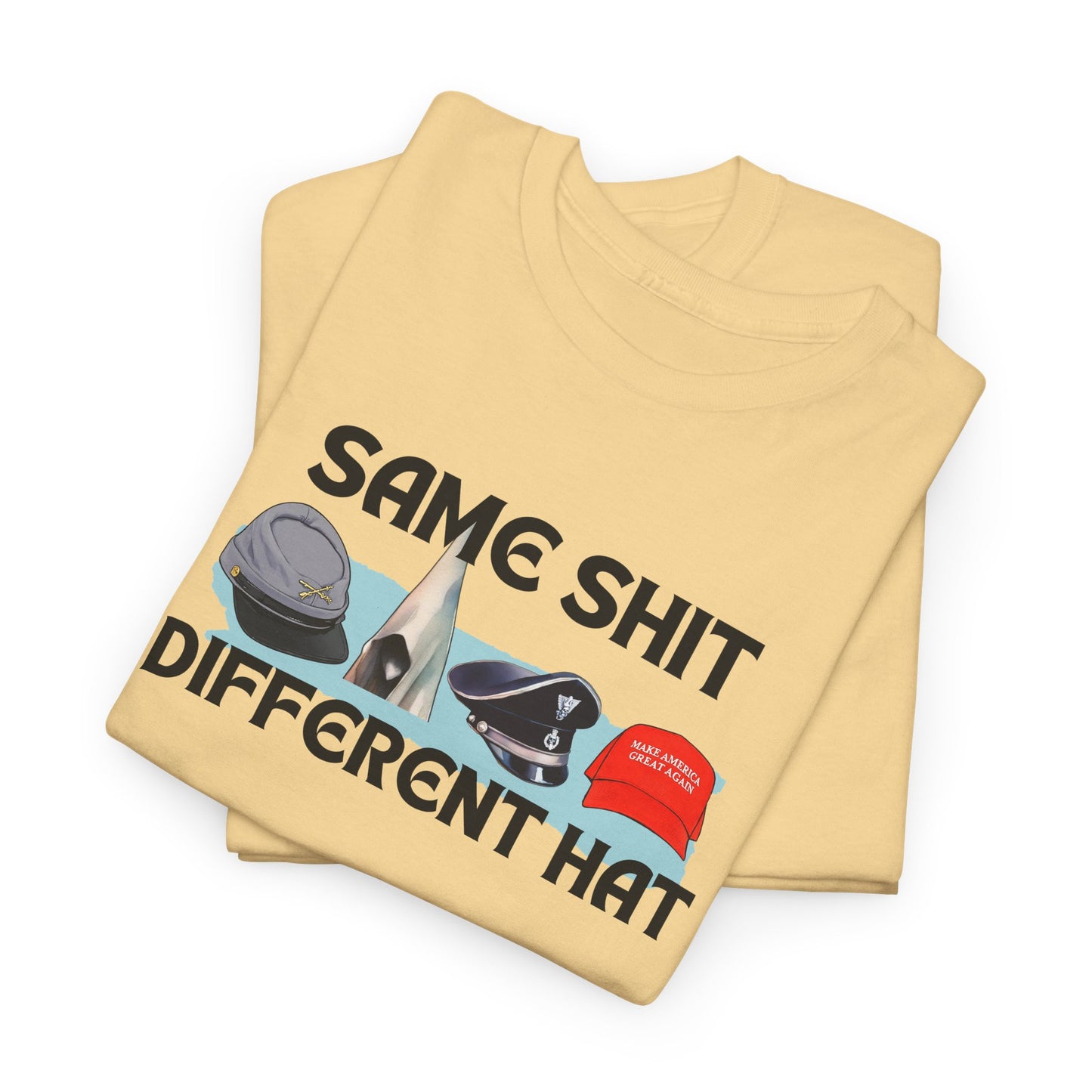Same Stuff, Different Hat Shirt