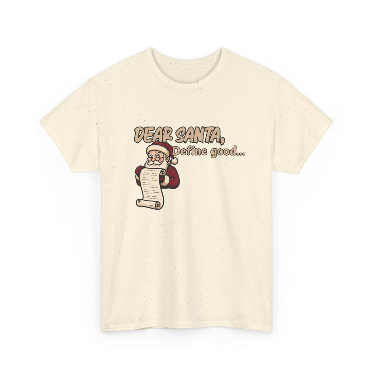 Dear Santa, Define Good Shirt