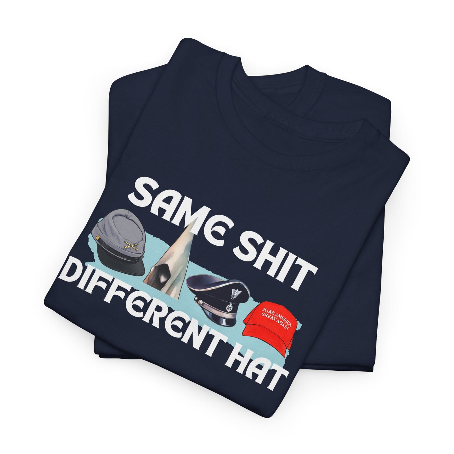 Same Stuff, Different Hat Shirt