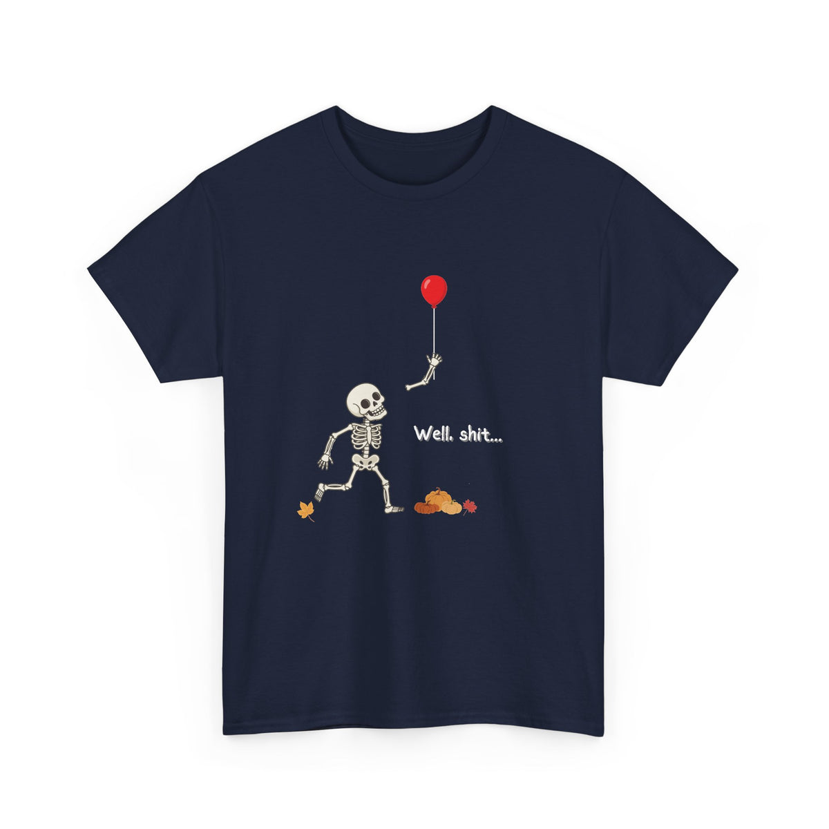 Well, Shit Skeleton Shirt