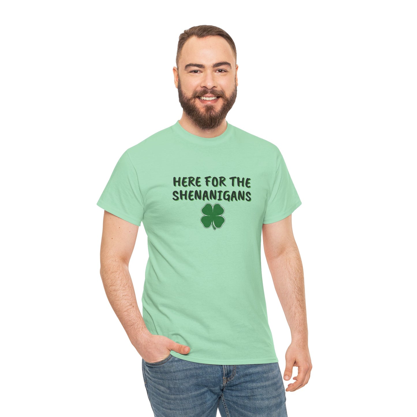 Here for the Shenanigans, St Patty Day Shirt