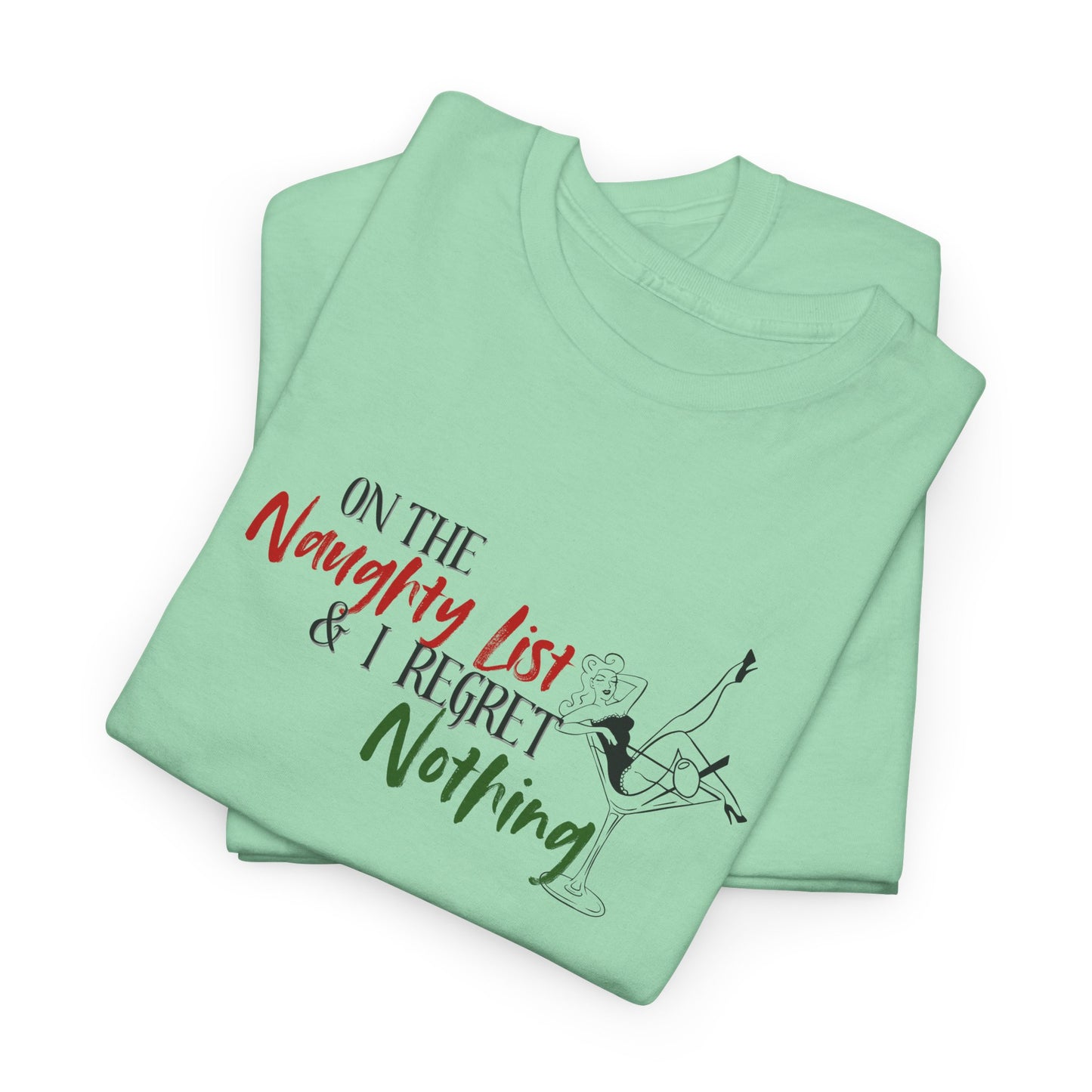 Naughty List, No Regrets Shirt