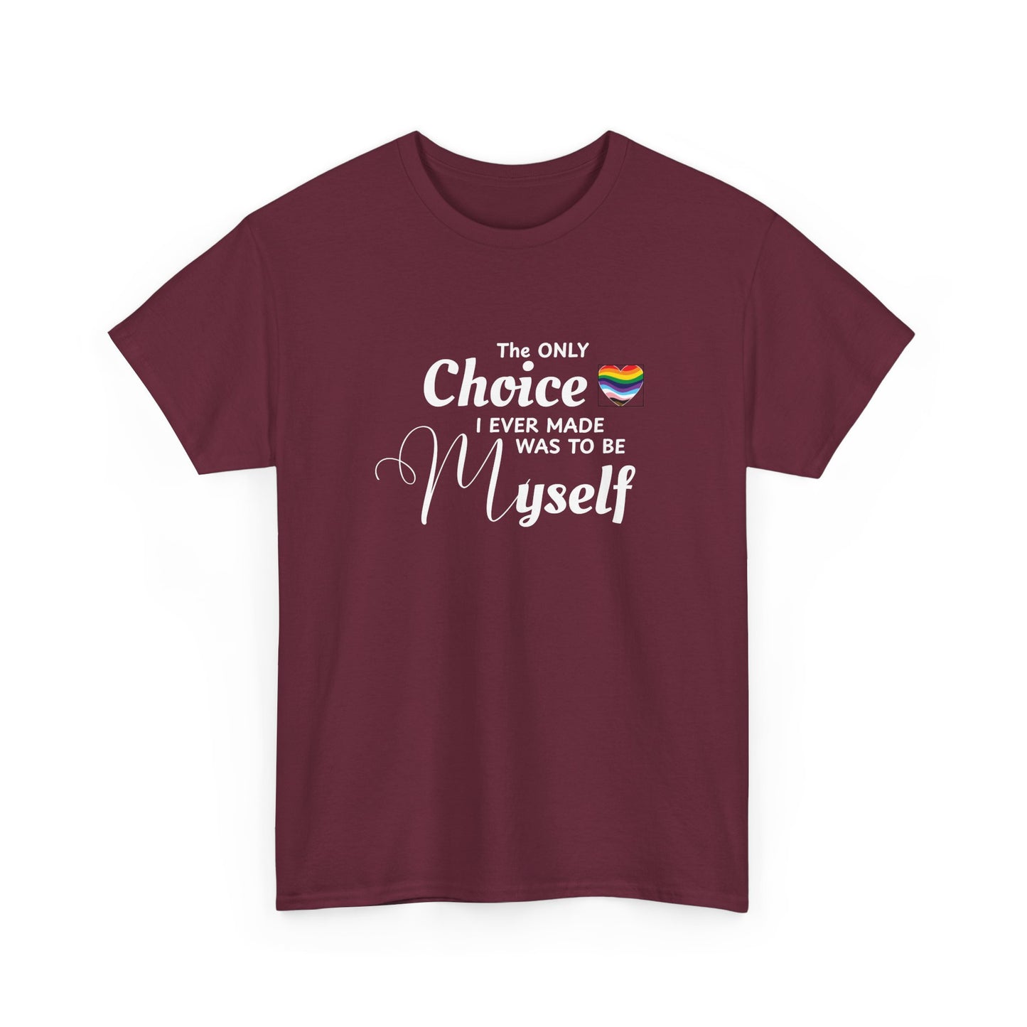 Choice to be Myself - Pride Shirt