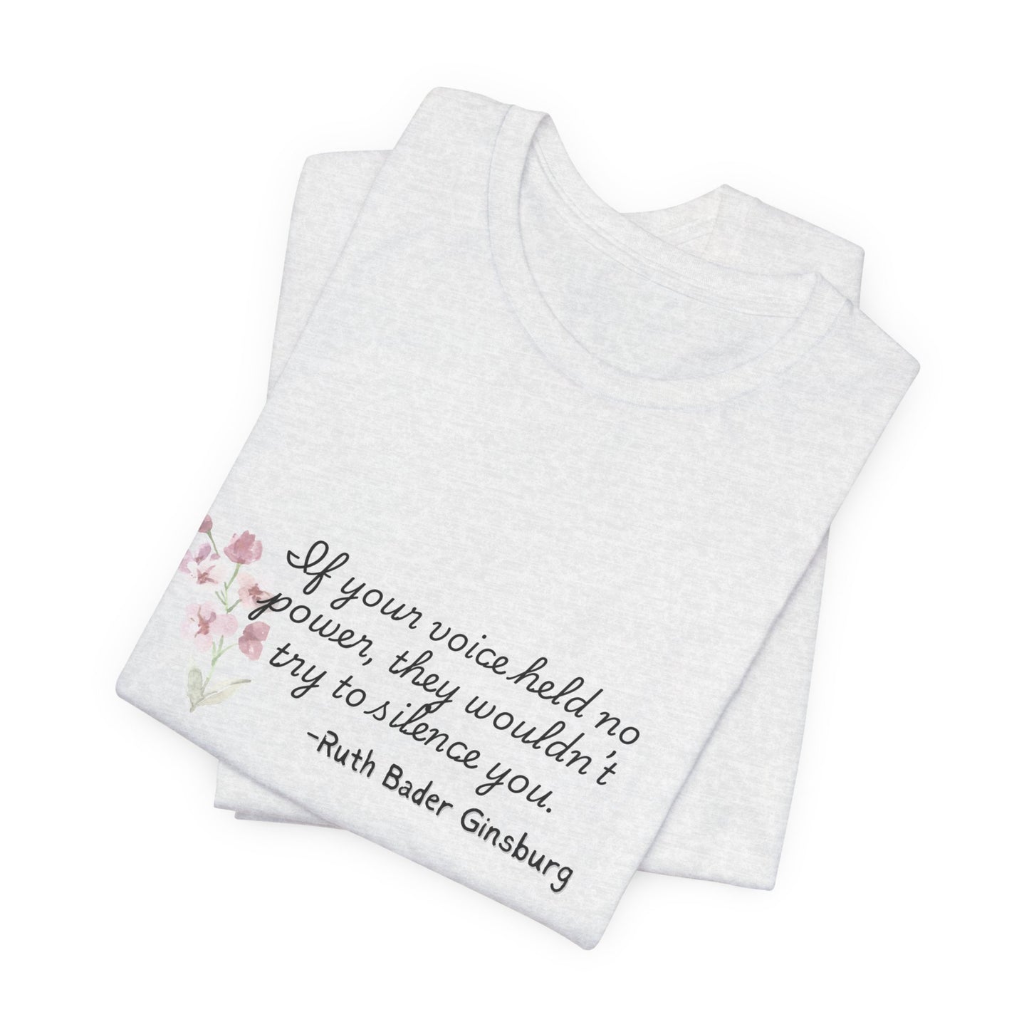 Your Voice has Power Tee