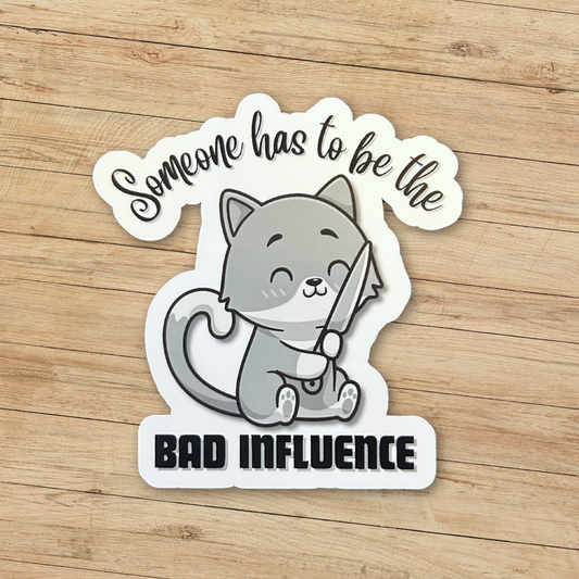 Bad Influence Cat Sticker