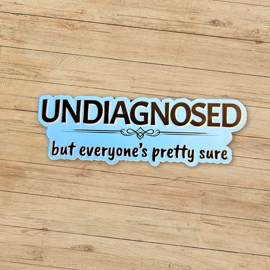 Undiagnosed Sticker