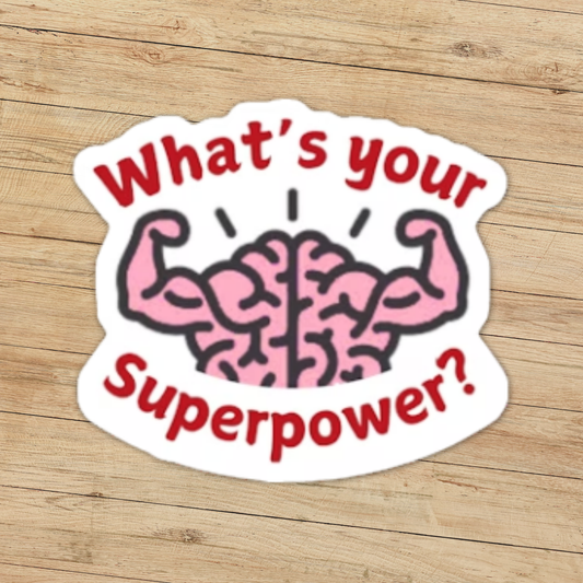 What's Your Super Power Sticker
