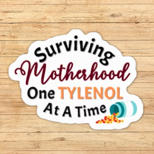 Surviving Motherhood Sticker