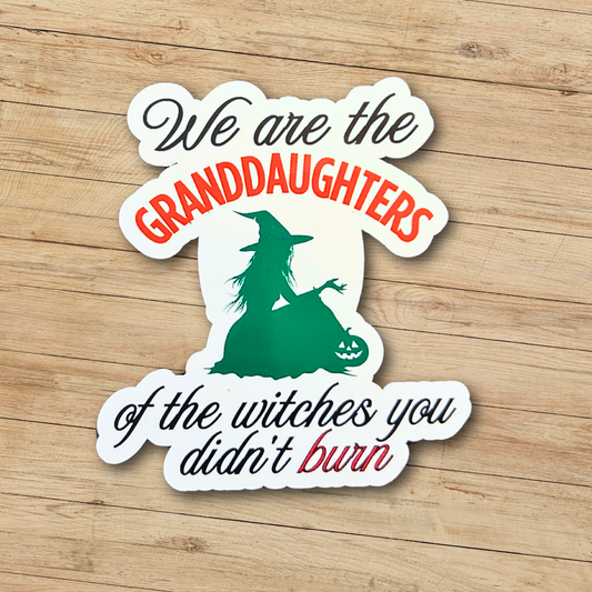 Granddaughters of Witches Sticker