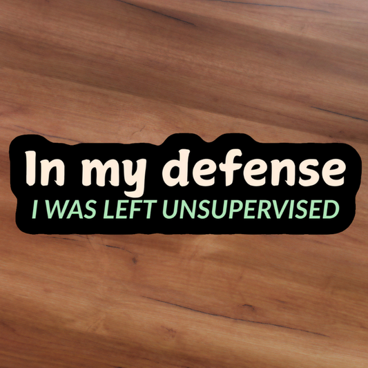 In My Defense Sticker