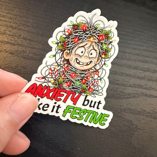 Anxiety but Make It Festive Sticker
