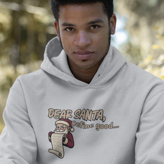 Dear Santa, Define Good Shirt