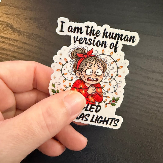 I Am the Human Version of Tangled Christmas Lights Sticker
